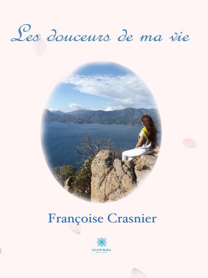 cover image of Les douceurs de ma vie